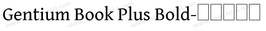 Gentium Book Plus Bold字体转换